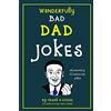 Lion and Mane Press Dad Jokes: Wonderfully Bad Dad Jokes