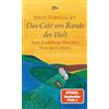 DTV Das cafe am rande der welt: Eine Erzählung über den Sinn des Lebens: 20969