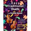 CREATESPACE Easy Traditional Duets for Two Double Basses: 32 traditional melodies from around the world arranged especially for two beginner double bass players. All are in easy keys.