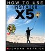 Kaisanti Press Insta360: How To Use the Insta360 X5