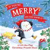 Farshore If You're Merry and You Know It: A new children's festive lift-the-flap picture book for Christmas 2025, perfect for kids aged 3+