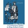 HarperCollins Children's Books A Connecticut Yankee in King Arthur's Court: A Best-Loved Classic Fantasy of Arthurian Legend and Humor