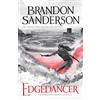 Gollancz Edgedancer: A Stormlight Archive Novella: by Brandon Sanderson