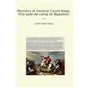 Lettel Books Memoirs of General Count Rapp, first aide-de-camp to Napoleon