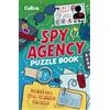 Collins Spy Agency Puzzle Book - The Hidden Hacker: Solve puzzles, crack codes and take on a top secret mission