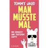 FISCHERVERLAGE Man müsste mal - Nix gemacht und trotzdem happy: Neue Gute-Laune-Storys | Das lustigste Buch zum Verschenken