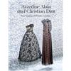Damiani Editore Azzedine Alaïa and Christian Dior. Two masters of haute couture. Ediz. a colori