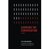 CreateSpace Independent Publishing Platf Changing The Conversation: Volume II: 21st Club Presents a Collection of Insights for Football Club Boardrooms