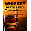 Mason Creek Publishing Whiskey Distiller's Training Manual