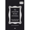 Dtv Das Shadow Work Journal: Erkenne deine Schatten und heile dich selbst | Die Booktok-Sensation endlich auf Deutsch! Das Original: mit dem 'Shadow Work Journal' zum glücklichen Leben