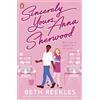 Penguin Sincerely Yours, Anna Sherwood: Discover the swoony new rom-com from the bestselling author of The Kissing Booth