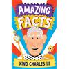 Farshore Amazing Facts King Charles III: A fun illustrated children's book packed with stories and trivia about the British king and the royal family