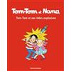 BD KIDS Tom-Tom et ses idées explosives: Tom-Tom et Nana 2/Tom-Tom et ses idees explosives