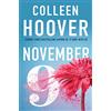 Simon & Schuster Ltd November 9: An unforgettable and emotional love story from the bestselling author of global sensation VERITY