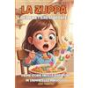 Aegis Nova Publications La Zuppa delle Lettere Scappate in Stampatello Maiuscolo: Prime storie facili da leggere da soli. Racconti brevi e divertenti in stampatello maiuscolo per bambini