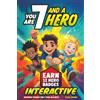Badger Kids You Are 7 and a Hero! Interactive Inspiring Stories for 7 Year Old Boys: Motivating Short Stories With Badge Challenges To Boost Confidence, Courage and Real-Life Skills