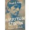 University Press of Kentucky Harry Dean Stanton: Hollywood's Zen Rebel: Hollywood's Zen Rebel