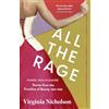 Virago All the Rage: Power, Pain, Pleasure: Stories from the Frontline of Beauty 1860-1960
