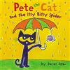 HarperCollins Pete the Cat and the Itsy Bitsy Spider: Pete the Cat helps a struggling itsy bitsy spider in this groovy sing-along picture book about friendship and never giving up
