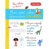 Larousse Mon petit cahier pour apprendre les syllabes GS/CP
