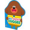 BBC Hey Duggee: All About Duggee: A Duggee-Shaped Board Book