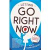 Tricycle Games Inc. Letting Go Right Now: Easy to Read Inspiration, Science, Wisdom, Action Plans, & Exercises So You Can Clear Your Mind, Eliminate Negative Thinking, Get Over What's Holding You Back, & Start to Let Go