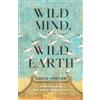 Shambhala Wild Mind, Wild Earth: Our Place in the Sixth Extinction