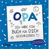 RIVA Opa, ich habe ein Buch für dich geschrieben - Version für Kinder: Zum Ausfüllen und Verschenken. Das perfekte Geschenk für den Großvater zu Geburtstag, Weihnachten oder Ostern