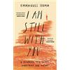 William Collins I Am Still With You: A Reckoning with Silence, Inheritance and History