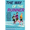Faber & Faber The Way of the Runner: A journey into the obsessive world of Japanese running