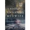 Amazon Publishing The Book of the Unnamed Midwife