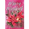 Hailey Dickert Merry Mischief List: An Age Gap Holiday Romance Novella