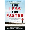 Rodale Runner's World Run Less Run Faster: Become a Faster, Stronger Runner with the Revolutionary 3-Runs-a-Week Training Program