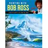 Walter Foster Publishing Painting with Bob Ross: Learn to paint in oil step by step!