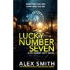 Relentless Media Lucky Number Seven: An Explosive British Crime Thriller