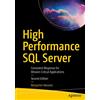 Apress High Performance SQL Server: Consistent Response for Mission-Critical Applications