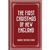 CreateSpace Independent Publishing Platf The First Christmas of New England