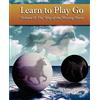 Good Move Press The Way of the Moving Horse: Learn to Play Go: 2