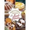Bassermann Weihnachtliches Backen mit den Landfrauen. klassische und neue Backrezepte für Stollen, Plätzchen, Weihnachtskuchen u.v.m.: In Hof- und Land-Cafes erfolgreich getestet