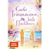 Nova MD Suche Traummann, biete Nachbarn: Ein Ostsee-Roman | Mit wunderschönem Farbschnitt in limitierter Auflage | Der neue Feel-Good-Liebesroman der SPIEGEL-Bestsellerautorin