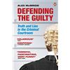 Penguin Defending the Guilty: Truth and Lies in the Criminal Courtroom