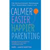 Yellow Kite Calmer, Easier, Happier Parenting: The Revolutionary Programme That Transforms Family Life