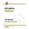 Coordination Group Publications Ltd (CGP KS2 Maths SAT Buster 10-Minute Tests - Algebra (for the 2027 tests)