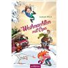 Ars Edition Weihnachten mit Opa (Spaß mit Opa 2): Kinderbuch für Jungen und Mädchen ab 9 Jahren | Lustige Weihnachtsgeschichte voller Herz und Humor