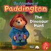 HARPERCOLLINSCHILDREN'SBOOKS The Dinosaur Hunt: An exciting new funny children's story from the TV tie-in series The Adventures of Paddington!