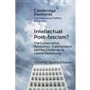 Cambridge University Press Intellectual Post-fascism?: The Conservative Revolution, Traditionalism and the Challenge to Liberal Democracy