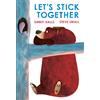 Simon & Schuster Ltd Let's Stick Together: An I'm Sticking With You Story