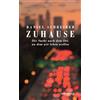 Suhrkamp Verlag AG Zuhause: Die Suche nach dem Ort, an dem wir leben wollen: 4916