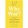 Warbler Classics Why War? A Correspondence Between Albert Einstein and Sigmund Freud (Warbler Classics Annotated Edition)