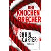 Ullstein Taschenbuchvlg. Der Knochenbrecher: Thriller | Der Psychothriller-Bestseller: Brutale Morde, zugenähte Leichen und ein rastloser Serienmörder: 3